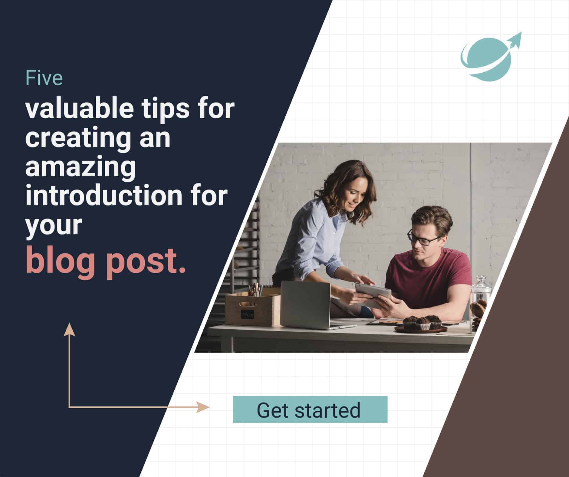 5 valuable tips for creating an amazing introduction for your blog post.
